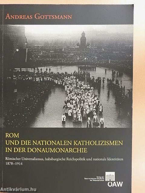 Rom und die nationalen Katholizismen in der Donaumonarchie