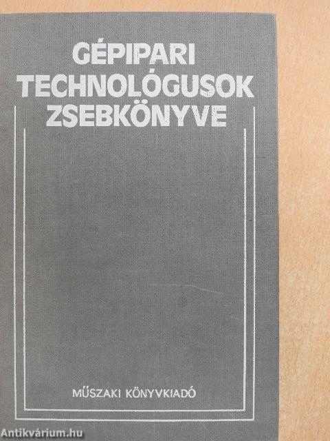 Gépipari technológusok zsebkönyve