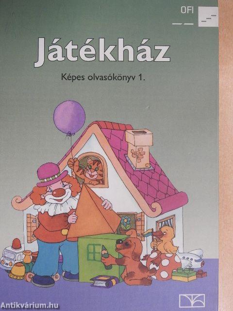 Játékház - Képes olvasókönyv 1.
