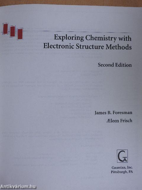 Exploring Chemistry with Electronic Structure Methods