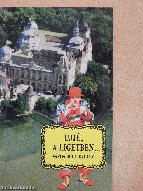 Ujjé, a Ligetben...