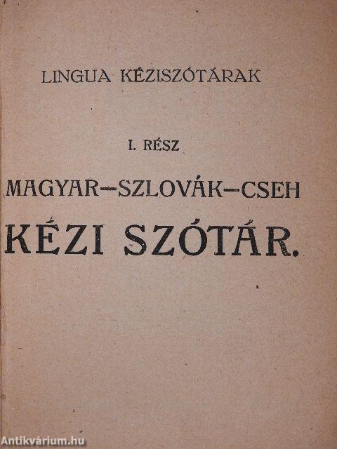 Magyar-szlovák-cseh és szlovák-cseh-magyar kézi szótár I-II.