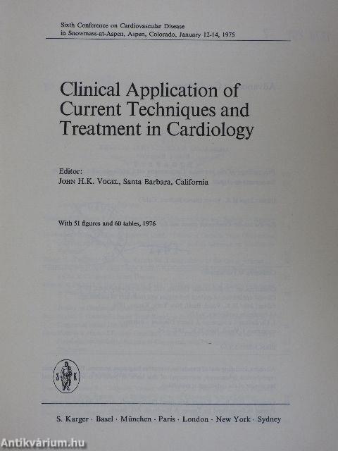 Clinical Application of Current Techniques and Treatment in Cardiology