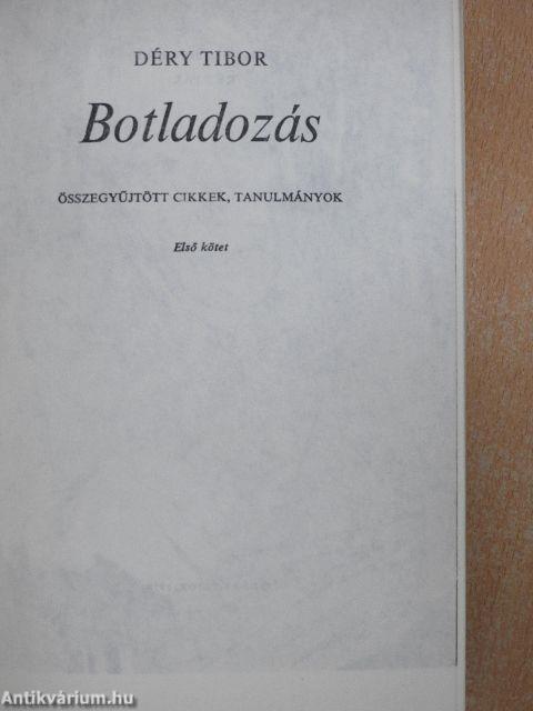 Botladozás 1-2.