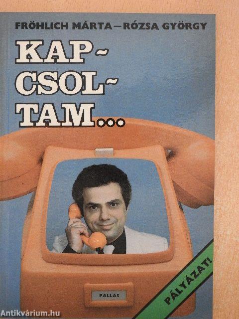 Kapcsoltam...