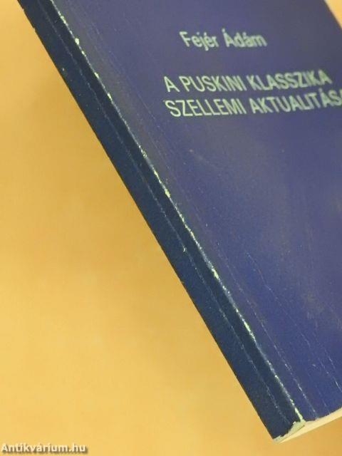 A puskini klasszika szellemi aktualitása