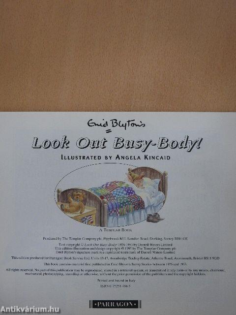 Look Out Busy-Body!