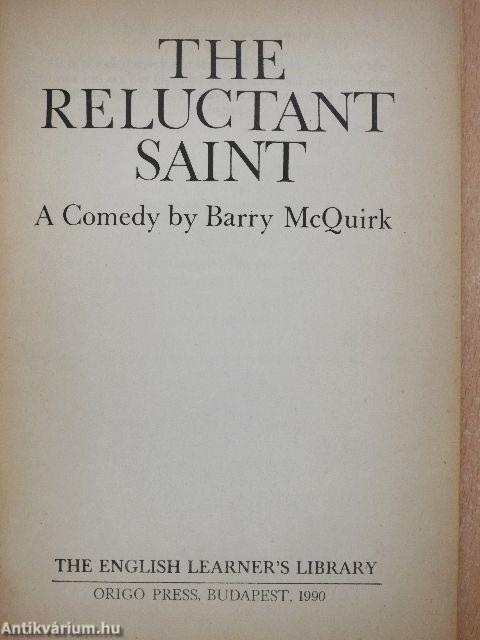The reluctant saint