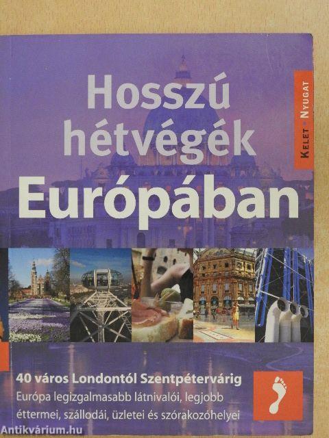 Hosszú hétvégék Európában