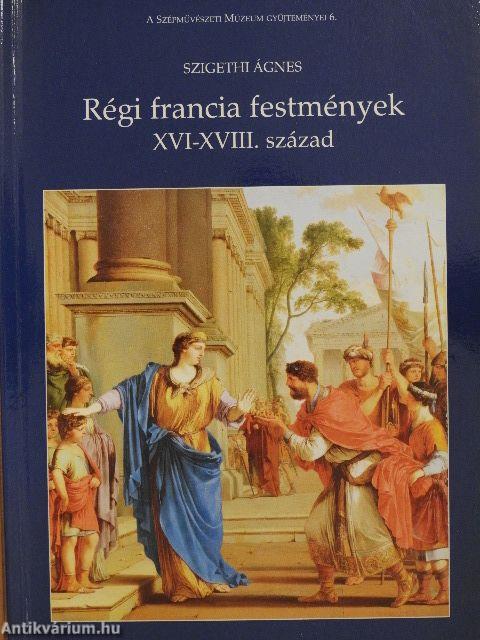 Régi francia festmények XVI-XVIII. század