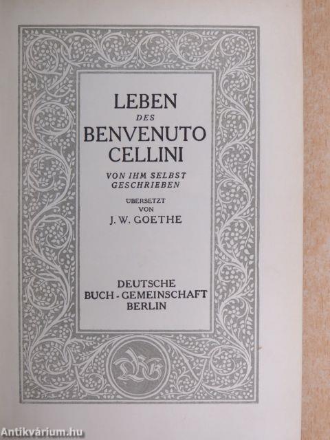 Leben des Benvenuto Cellini von Ihm selbst geschrieben