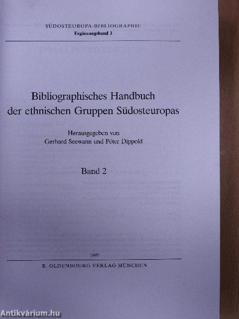 Bibliographisches Handbuch der ethnischen Gruppen Südosteuropas 2.