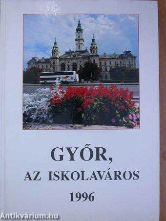Győr, az iskolaváros