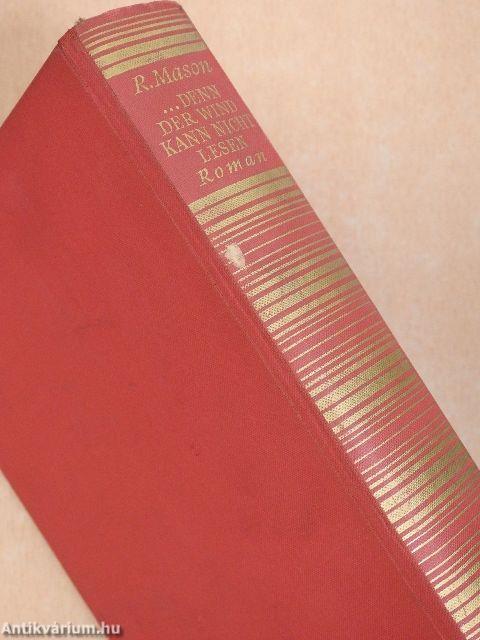 ...denn der Wind kann nicht lesen