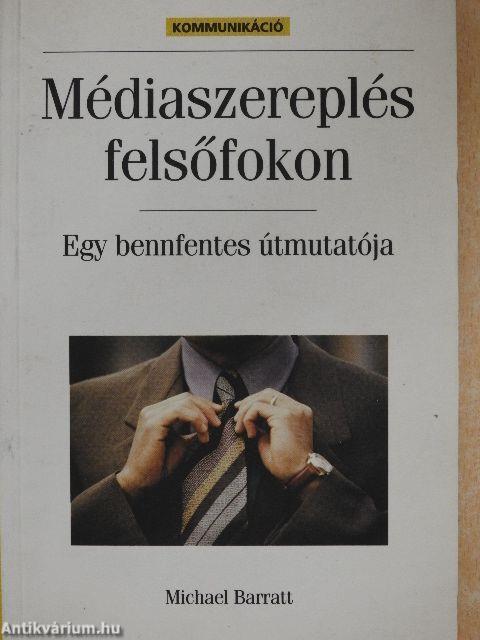 Médiaszereplés felsőfokon