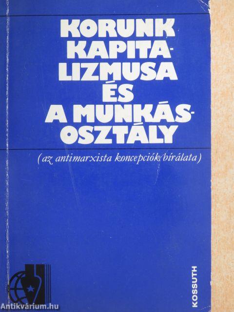 Korunk kapitalizmusa és a munkásosztály