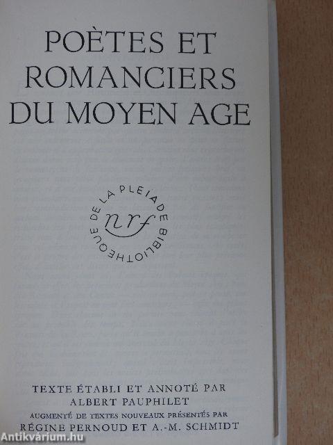 Poétes et Romanciers du Moyen Age