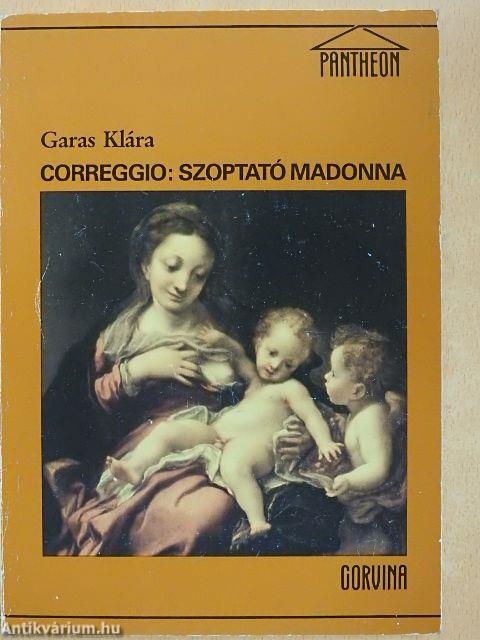 Correggio: Szoptató Madonna