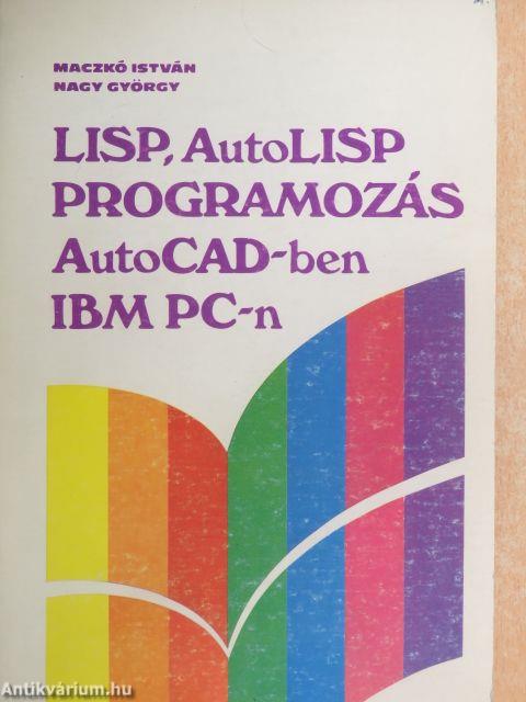 LISP, AutoLISP programozás AutoCad-ben IBM PC-n