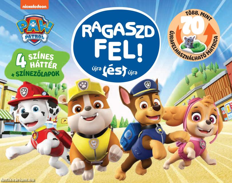 Ragaszd fel újra és újra-Paw Patrol