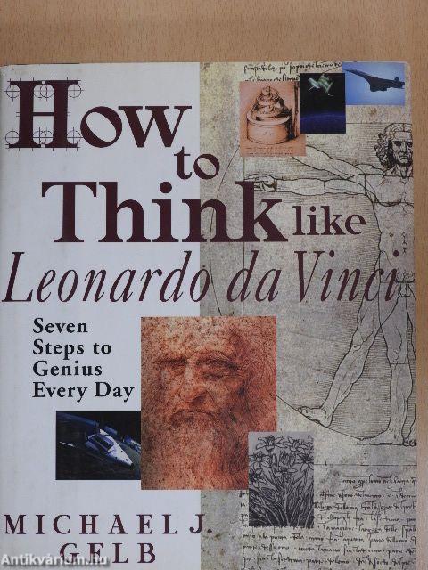 How to Think like Leonardo da Vinci