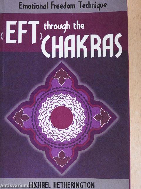 Emotional Freedom Technique (EFT) Through the Chakras