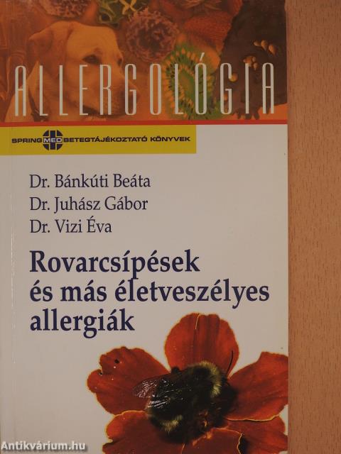 Rovarcsípések és más életveszélyes allergiák (dedikált példány)
