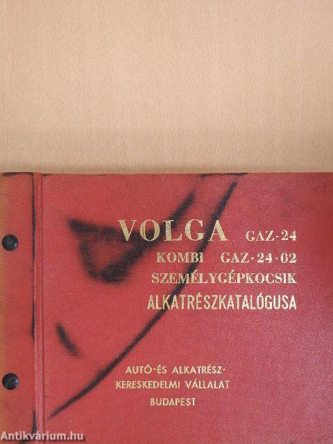 Volga GAZ-24, Kombi GAZ-24-02 személygépkocsik alkatrészkatalógusa