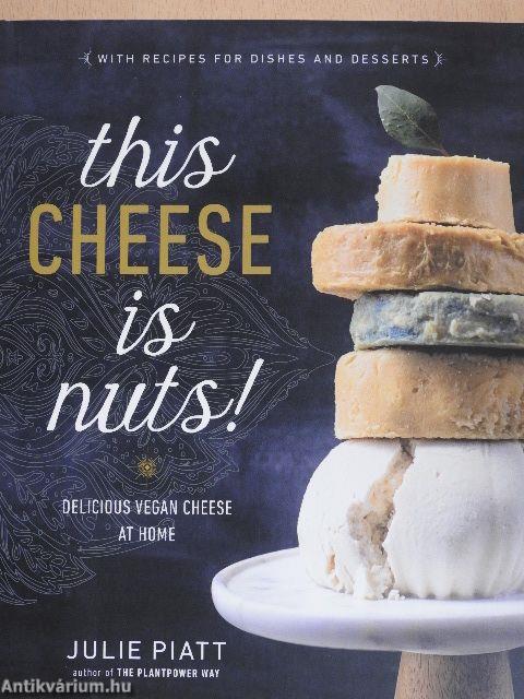 This Cheese is Nuts!