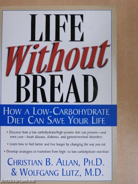 Life Without Bread