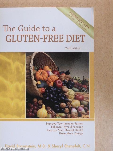 The Guide to a Gluten-Free Diet