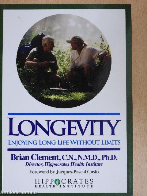 Longevity: Enjoying Long Life Without Limits