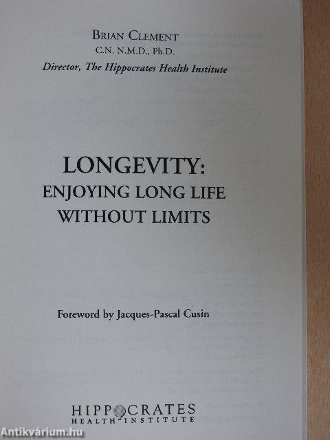 Longevity: Enjoying Long Life Without Limits