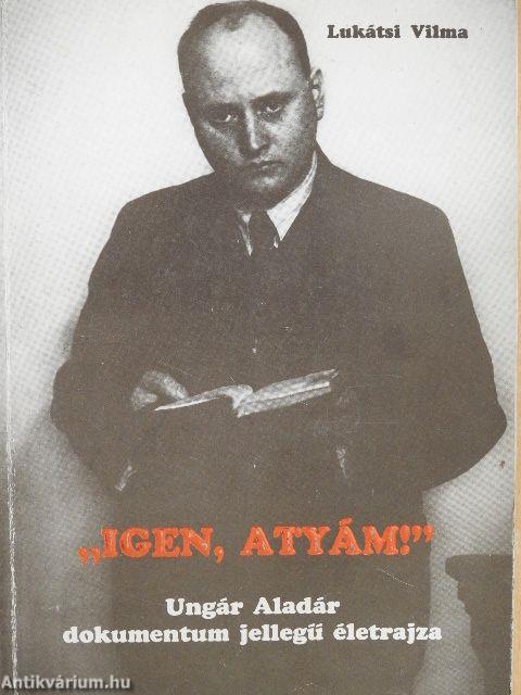 "Igen, atyám!"