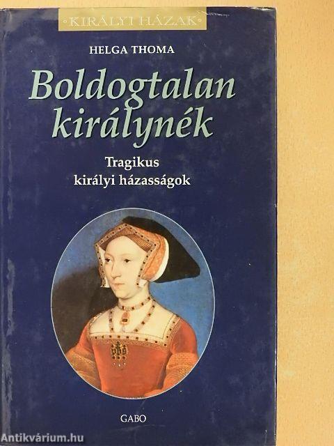 Boldogtalan királynék