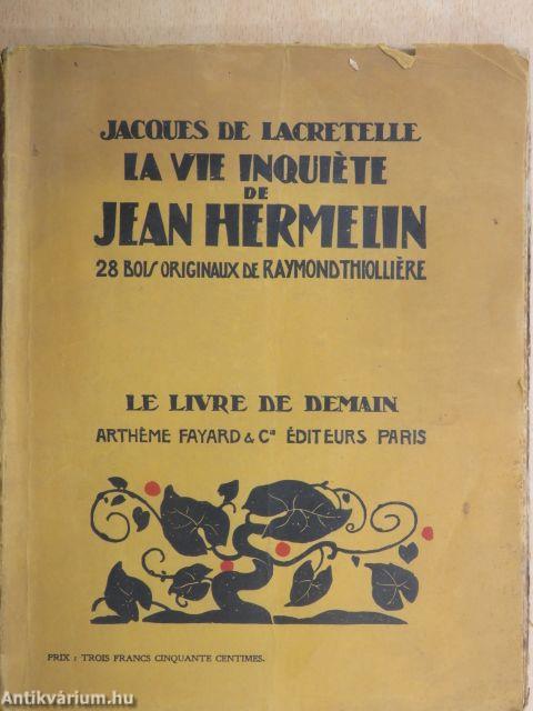 La vie inquiéte de Jean Hermelin