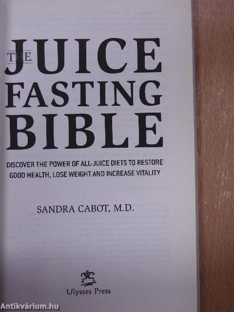 The Juice Fasting Bible