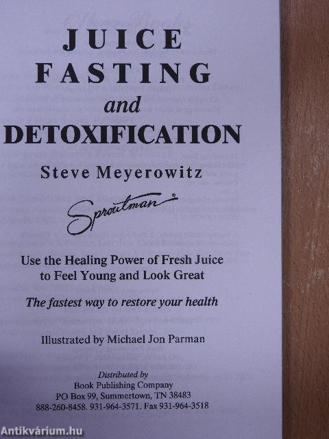 Juice Fasting and Detoxification