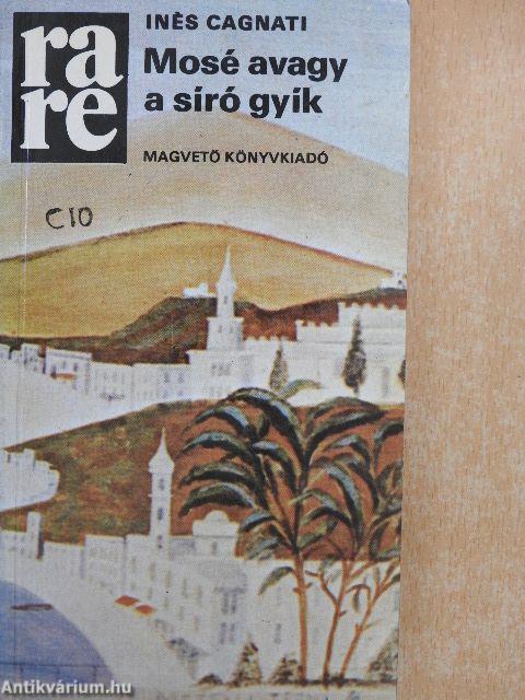 Mosé avagy a síró gyík