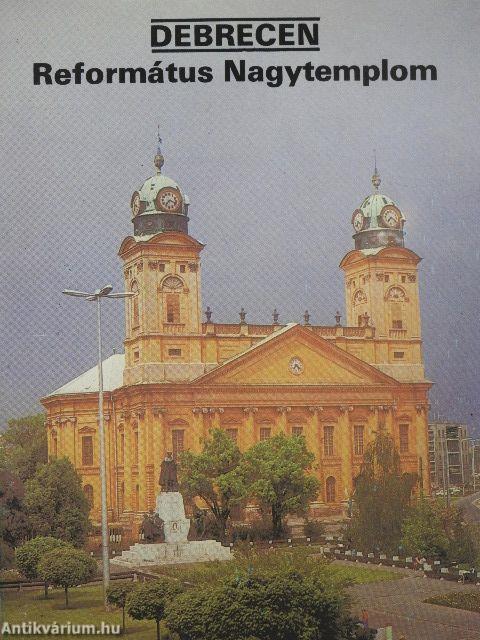 Debrecen - Református Nagytemplom