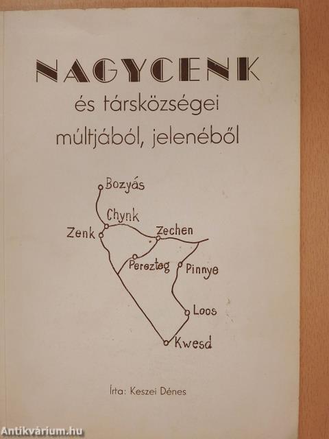 Nagycenk és társközségei múltjából, jelenéből (dedikált példány)