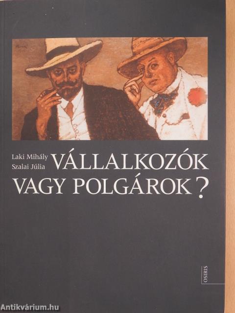 Vállalkozók vagy polgárok? (dedikált példány)