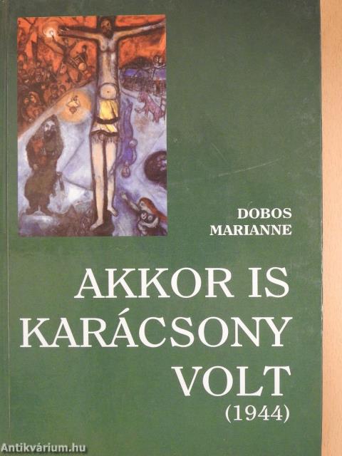 Akkor is karácsony volt (dedikált példány)