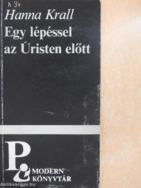 Egy lépéssel az Úristen előtt