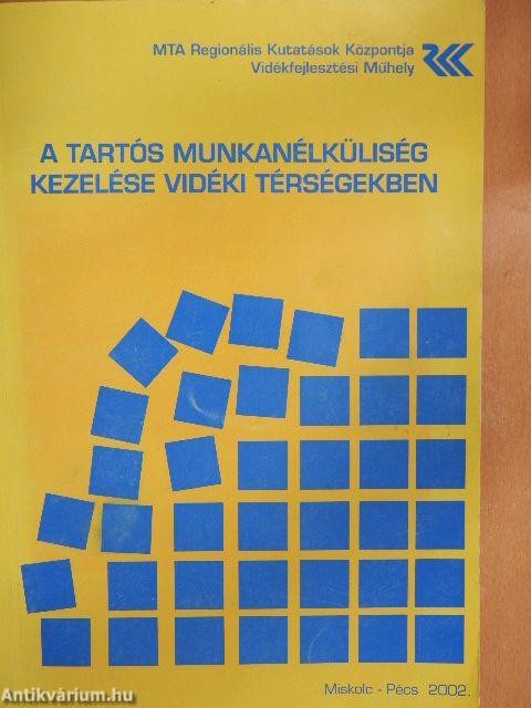 A tartós munkanélküliség kezelése vidéki térségekben