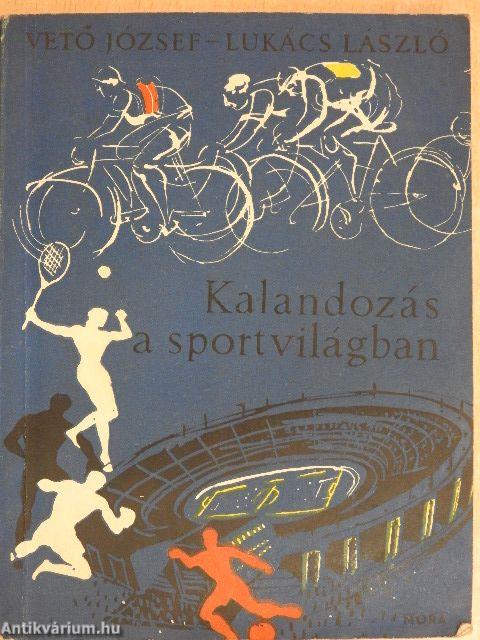 Kalandozás a sportvilágban