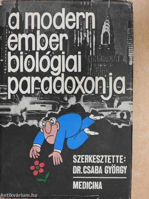 A modern ember biológiai paradoxonja