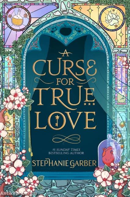 A &#8203;Curse for True Love (Once Upon a Broken Heart 3.)