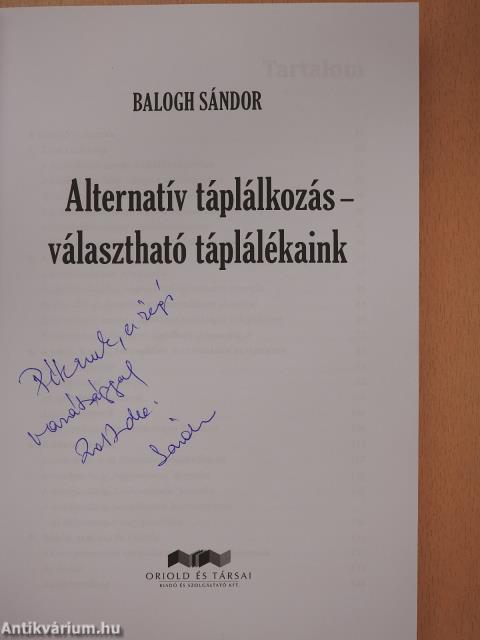 Alternatív táplálkozás - választható táplálékaink (dedikált példány)