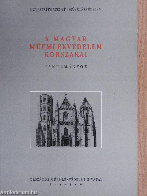 A magyar műemlékvédelem korszakai